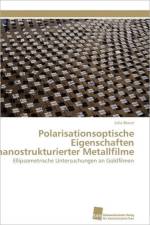 Polarisationsoptische Eigenschaften nanostrukturierter Metallfilme af Braun Julia