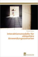 Interaktionsmodelle fur ubiquitare Anwendungsszenarien af Mahler Thorsten