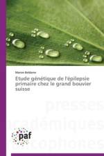 Etude Genetique de l'Epilepsie Primaire Chez Le Grand Bouvier Suisse af Beldame-M