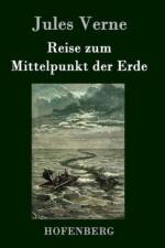 Reise zum Mittelpunkt der Erde af Jules Verne