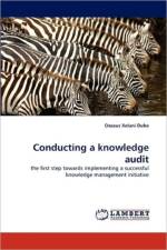 Conducting a Knowledge Audit af Oseaus Xolani Dube