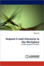 Request E-mail Discourse in the Workplace af Victor Ho