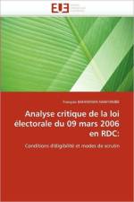Analyse Critique de la Loi  lectorale Du 09 Mars 2006 En Rdc af Bahininwa Makyambe-F