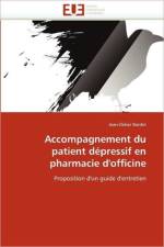 Accompagnement Du Patient D pressif En Pharmacie d''officine af Bardet-J
