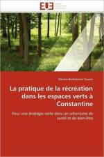 La Pratique de la R cr ation Dans Les Espaces Verts   Constantine af Benhassine Touam-N