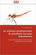 Les Sch mas Prophylactique Du Paludisme Aux Pays Subsahariens af Nassur-Eddine-S