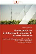 Mod lisation Des Installations de Stockage de D chets Bioactives af Gholamifard-S