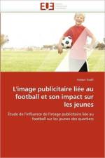 L''image Publicitaire Li e Au Football Et Son Impact Sur Les Jeunes af Ouafi-A