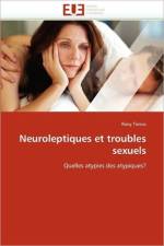 Neuroleptiques Et Troubles Sexuels af Tanios-R