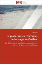 La Glace Sur Les R servoirs de Barrage Au Qu bec af Prat-Y