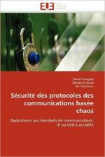 S curit  Des Protocoles Des Communications Bas e Chaos af Collectif