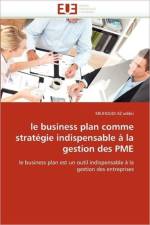 Le Business Plan Comme Strat gie Indispensable   La Gestion Des Pme af Eddin-M