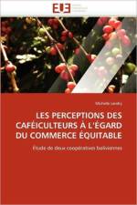 Les perceptions des cafeiculteurs a l egard du commerce equitable af Landry-M