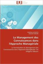 Le management des connaissances dans l''approche manageriale af Collectif