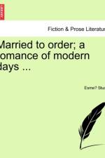 Married to Order; A Romance of Modern Days ... af Esme Stuart