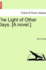 The Light of Other Days. [A Novel.] af Mrs Forrester