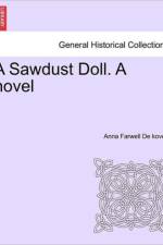 A Sawdust Doll. a Novel af Anna Farwell de Koven
