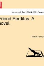 Friend Perditus. a Novel. af Mary H Tennyson