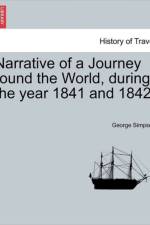 Narrative of a Journey Round the World, During the Year 1841 and 1842. af George Simpson