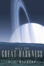 Hill of Great Darkness af H. C. Beckerr