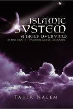 Islamic System - A Brief Overview af Tahir Naeem