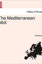 The Mediterranean Pilot af Anonymous