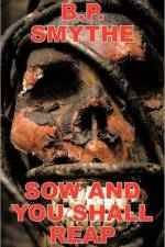 Sow and You Shall Reap af B.P. Smythe