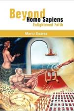 Beyond Homo Sapiens af Mariu Suarez