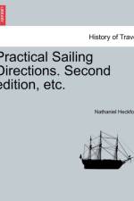 Practical Sailing Directions. Second Edition, Etc. af Nathaniel Heckford