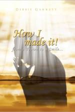 How I Made It from a Frown to a Smile af Debbie Garrett