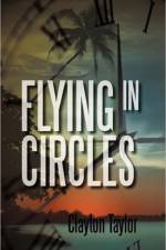 Flying in Circles af Clayton Taylor