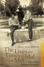 The Lives and Times of Mal and Mel af Malcolm Spence