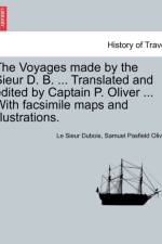 The Voyages Made by the Sieur D. B. ... Translated and Edited by Captain P. Oliver ... with Facsimile Maps and Illustrations. af Samuel Pasfield Oliver