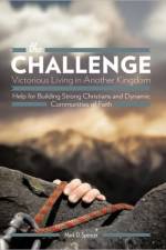 the Challenge Victorious Living in Another Kingdom af Mark D. Spencer