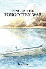 Epic in the Forgotten War af Ken Filing