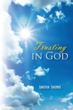 Trusting in God af Taheria Thomas