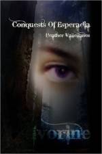 Conquests of Esperadia af Heather Vallellanes