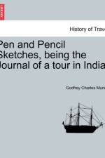 Pen and Pencil Sketches, Being the Journal of a Tour in India. af Godfrey Charles Mundy