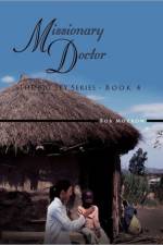 Missionary Doctor af Bob Morrow