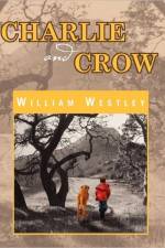 Charlie and Crow af William Westley
