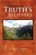 Timeless Truth's for Believers af Kendall Albright