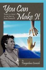 You Can Make It!!! af Tangerlene Cornish
