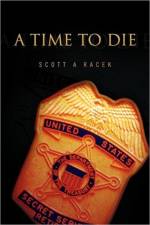 A Time to Die af Scott A Racek