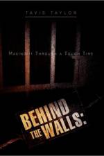 Behind the Walls af Tavis Taylor