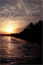 Of Reason's Course af Raymond Triplett
