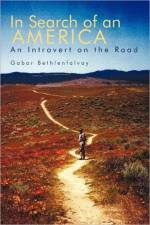 In Search of an America af Gabor Bethlenfalvay