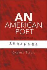 An American Poet af Gabriel Zeldis