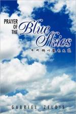 Prayer of the Blue Skies af Gabriel Zeldis