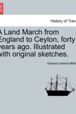 A Land March from England to Ceylon, Forty Years Ago. Illustrated with Original Sketches. Vol. II af Edward Ledwich Mitford