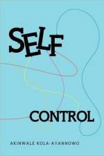 Self-Control af Akinwale Kola-Ayannowo